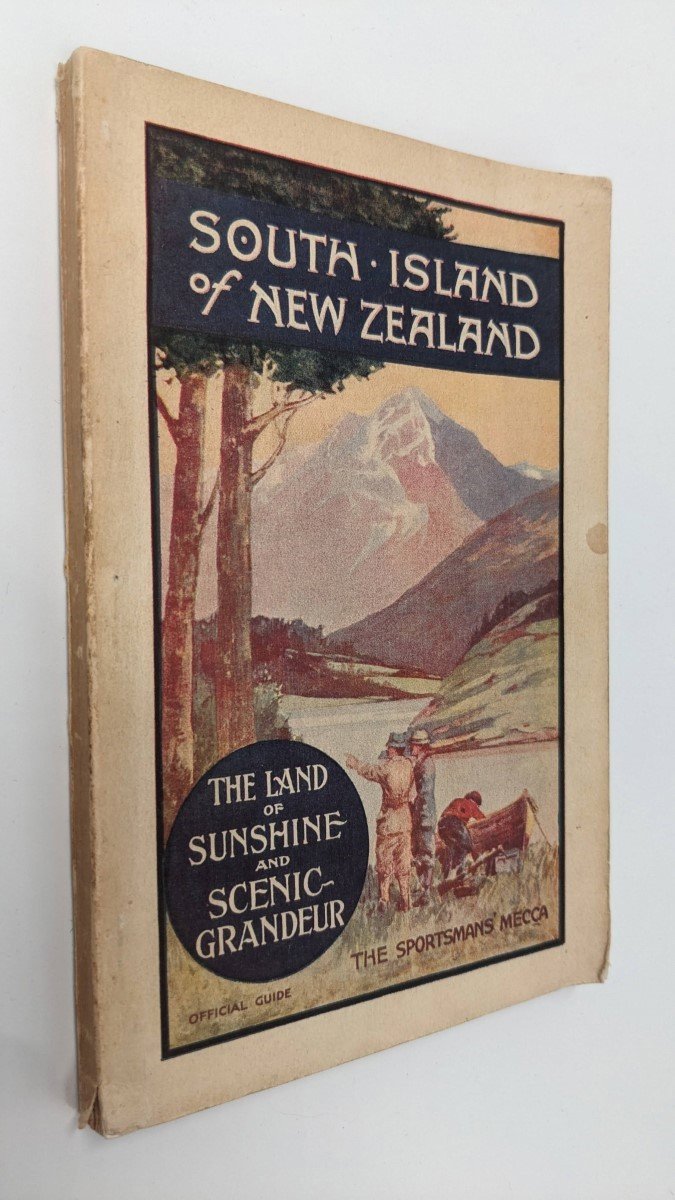THE SOUTH ISLAND OF NEW ZEALAND A Tourist Guide