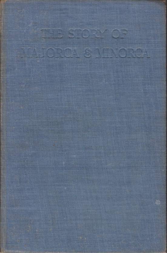 THE STORY OF MAJORCA AND MINORCA