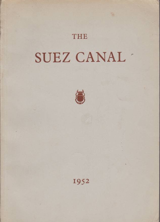 THE SUEZ CANAL Notes and Statistics