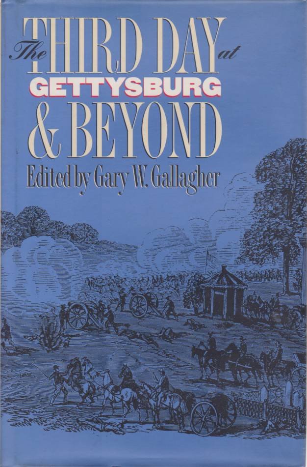 THE THIRD DAY AT GETTYSBURG & BEYOND