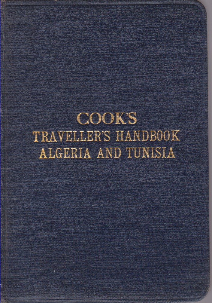 THE TRAVELLER'S HANDBOOK FOR ALGERIA AND TUNISIA