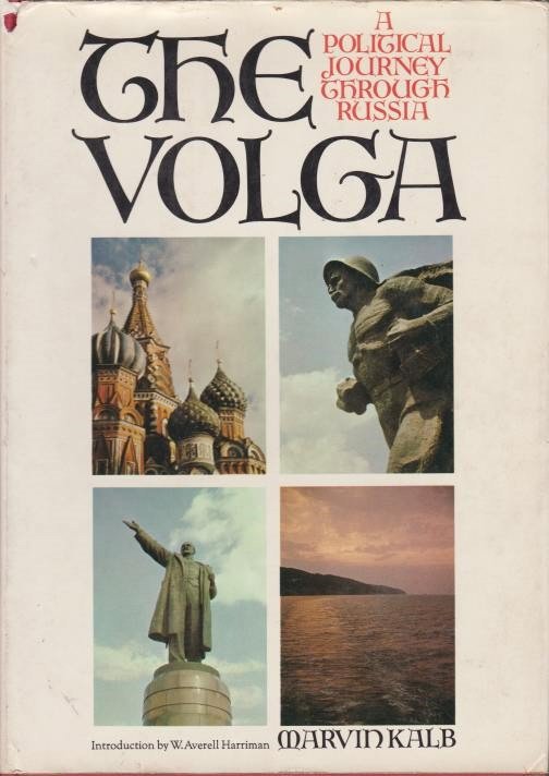 THE VOLGA A Political Journey through Russia