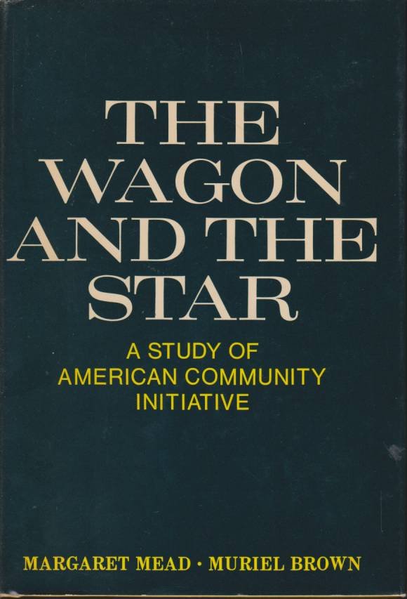 THE WAGON AND THE STAR A Study of American Community …