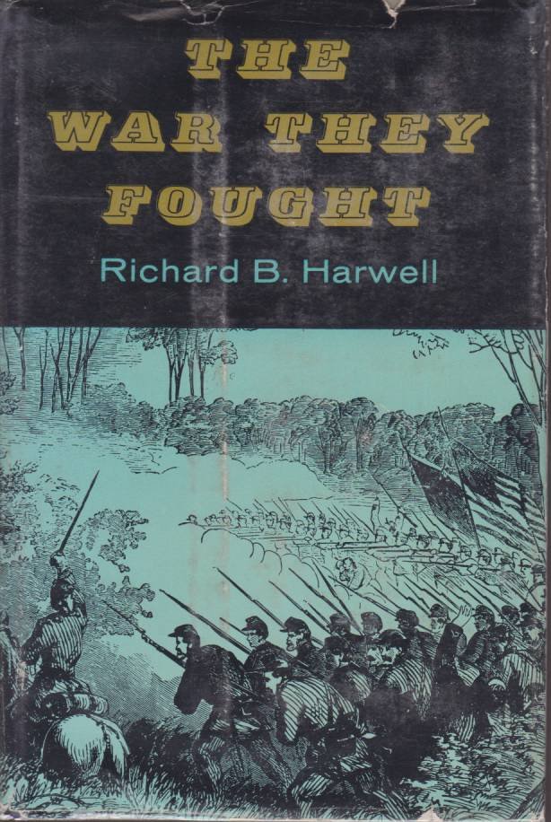 THE WAR THEY FOUGHT