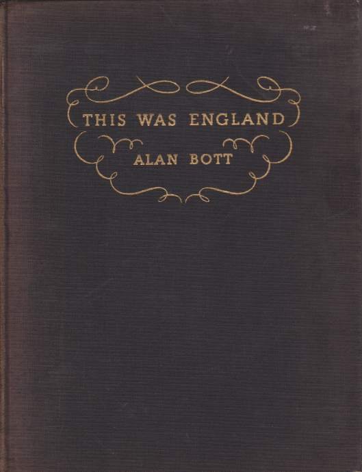 THIS WAS ENGLAND A Survey in Pictures and Text of …