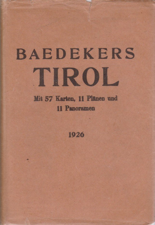 TIROL Vorarlberg. Etschland. Westliches Salzburg Und Kärnten