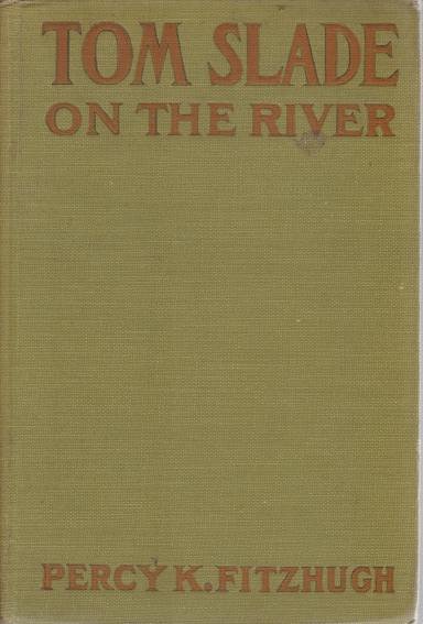 TOM SLADE ON THE RIVER