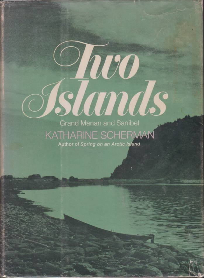 TWO ISLANDS Grand Manan and Sanibel