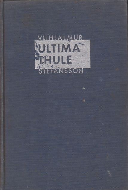 ULTIMA THULE Further Mysteries of the Arctic