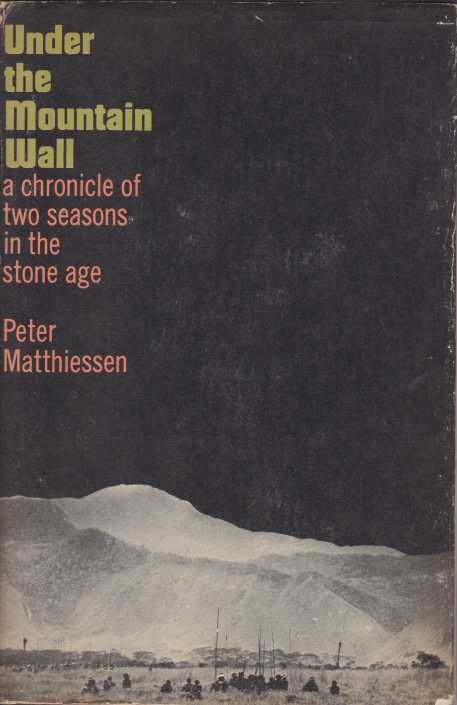 UNDER THE MOUNTAIN WALL A Chronicle of Two Seasons in …