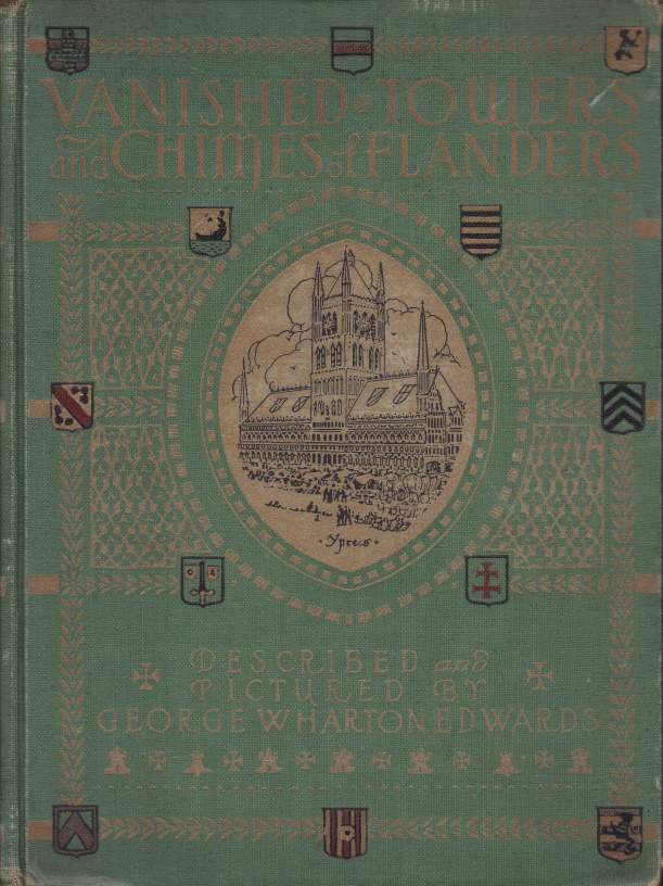 VANISHED TOWERS AND CHIMES OF FLANDERS