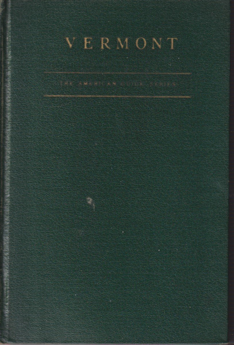 VERMONT A Guide to the Green Mountain State