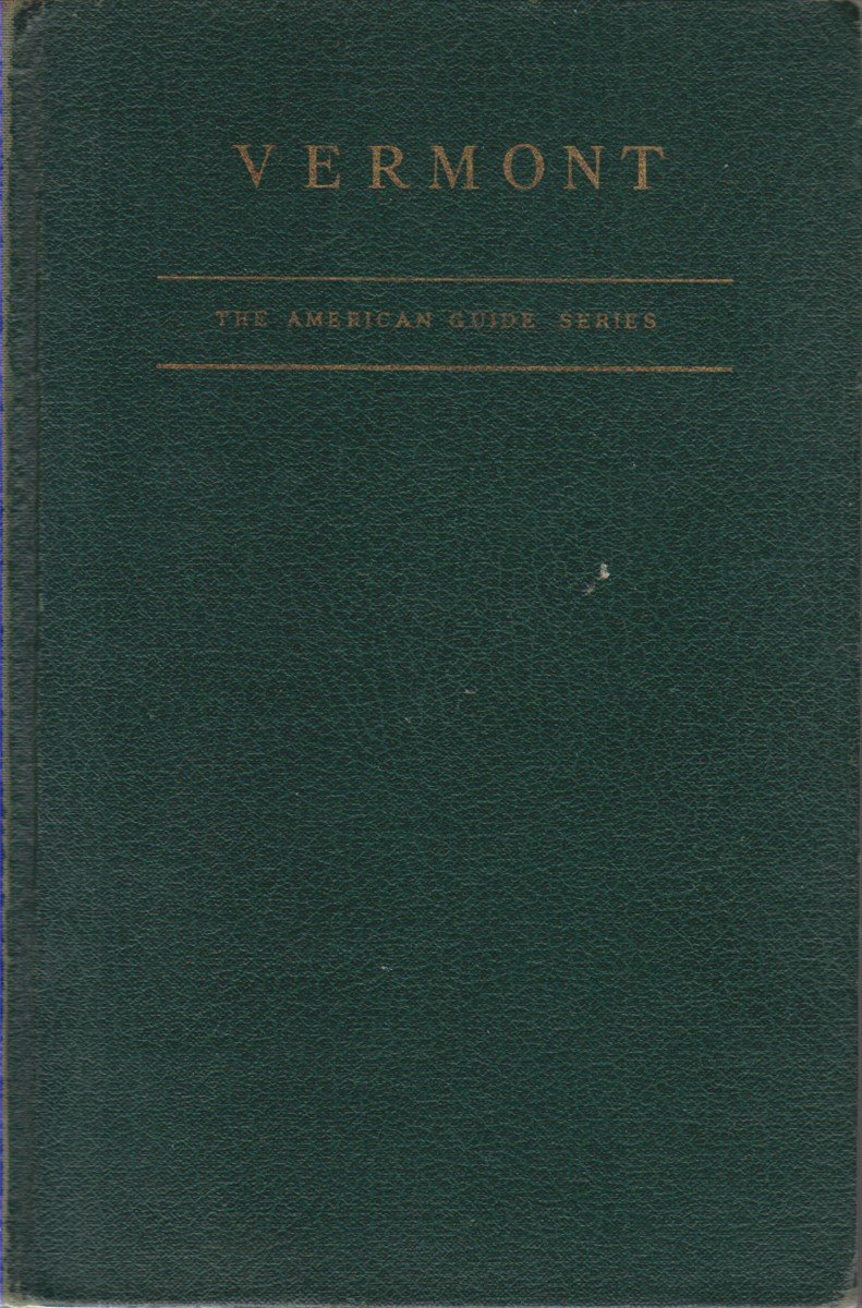 VERMONT A Guide to the Green Mountain State