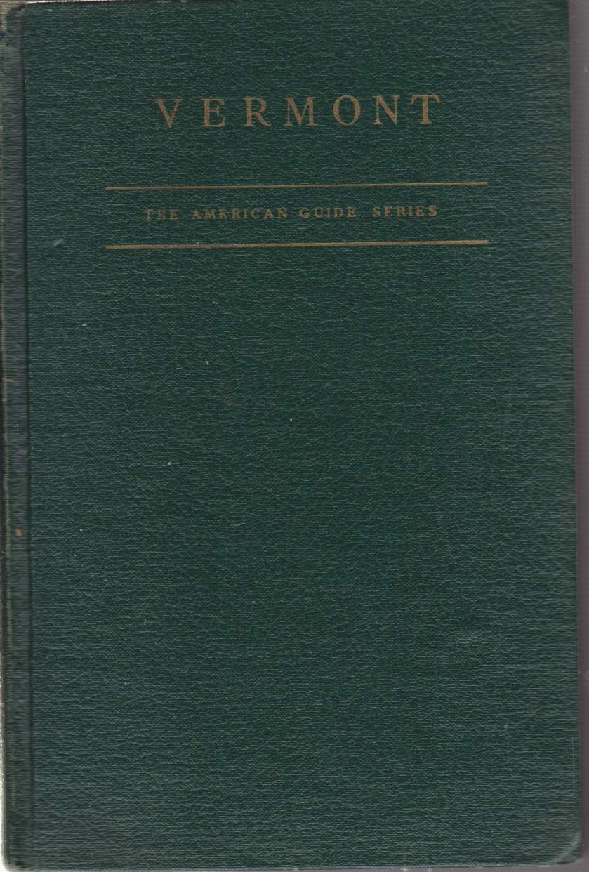 VERMONT A Guide to the Green Mountain State