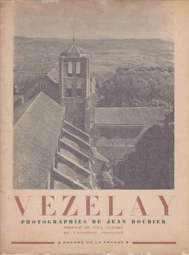 VEZELAY Photographies De Jean Roubier