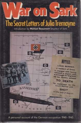 WAR ON SARK The Secret Letters of Julia Tremayne