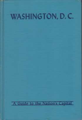 WASHINGTON, D.C. A Guide to the Nation's Captial