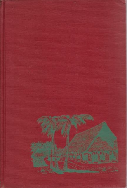 WE CHOSE THE ISLANDS A Six-Year Adventure in the Gilberts