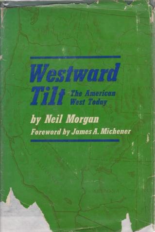 WESTWARD TILT The American West Today