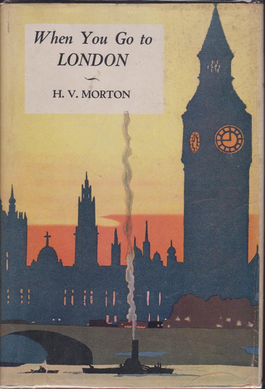 WHEN YOU GO TO LONDON