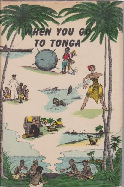 WHEN YOU GO TO TONGA
