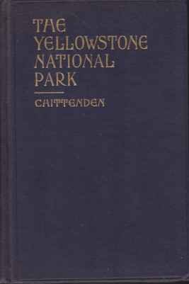 YELLOWSTONE NATIONAL PARK Historical Descriptive