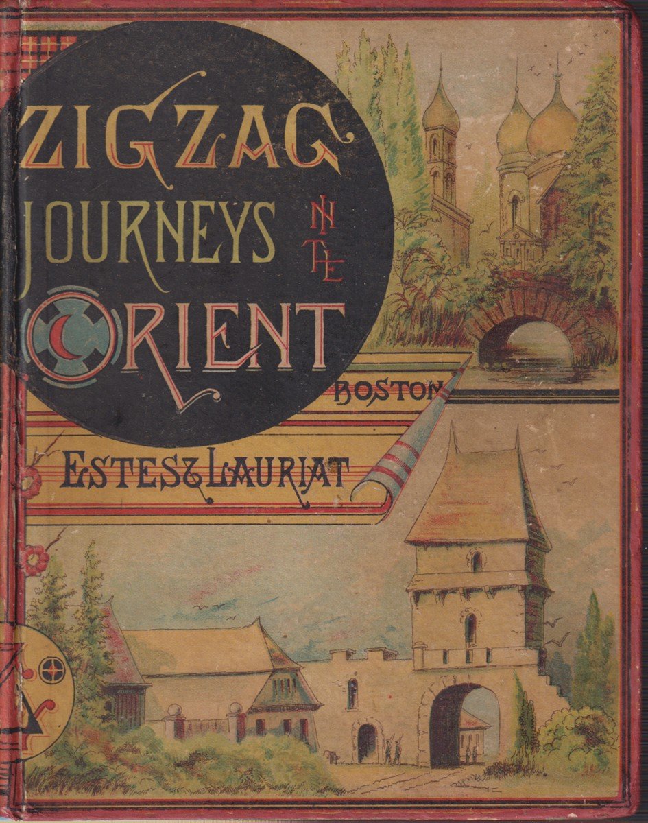 ZIGZAG JOURNEYS TO THE ORIENT The Adriatic to the Baltic. …