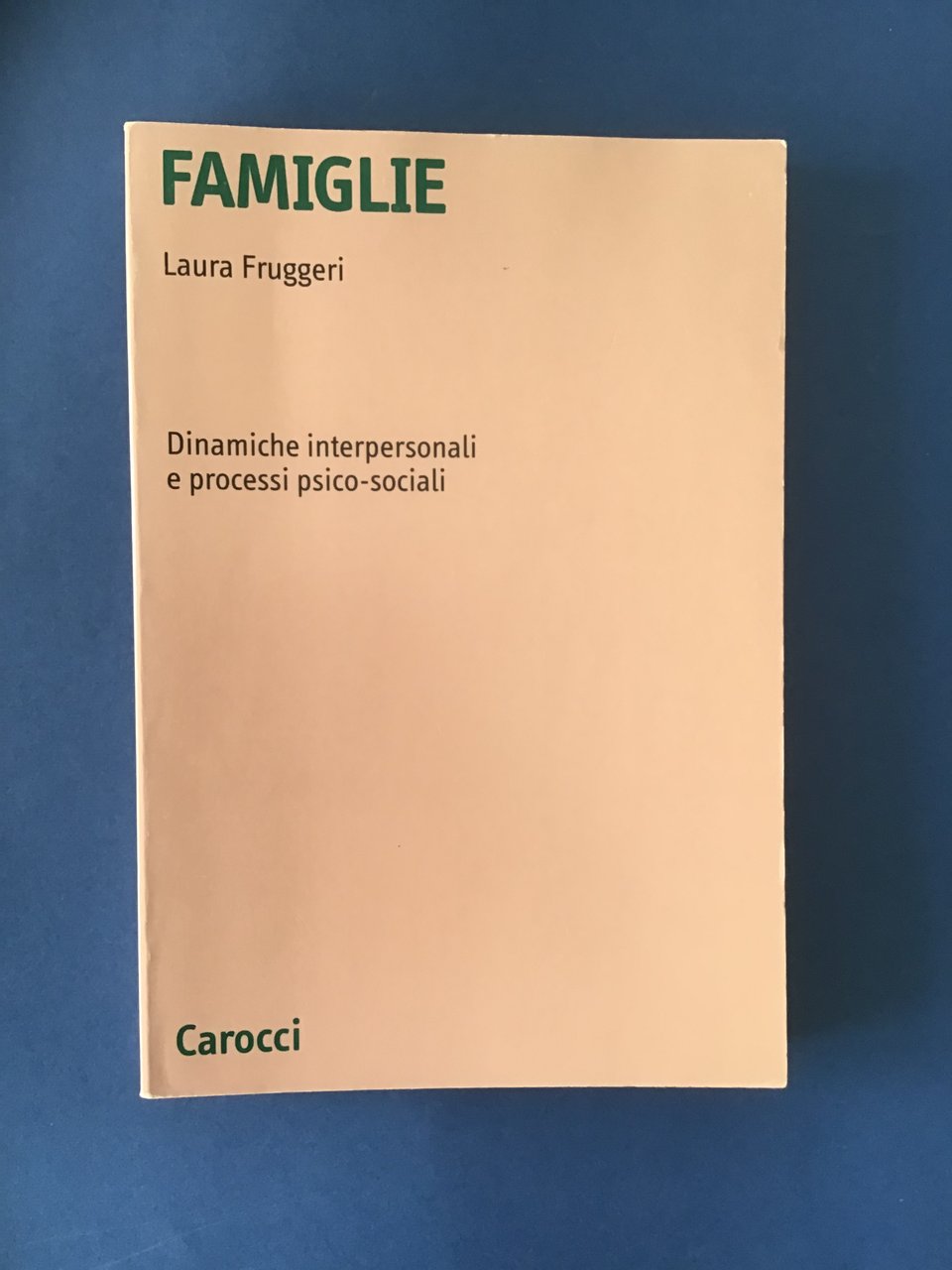 FAMIGLIE. DINAMICHE INTERPERSONALI E PROCESSI PSICO-SOCIALI | Immagine principale
