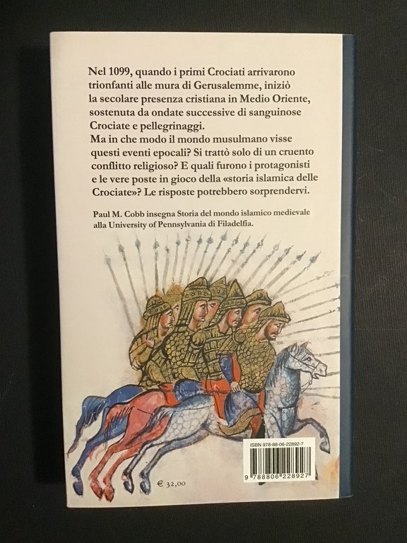 LA CONQUISTA DEL PARADISO. UNA STORIA ISLAMICA DELLE CROCIATE