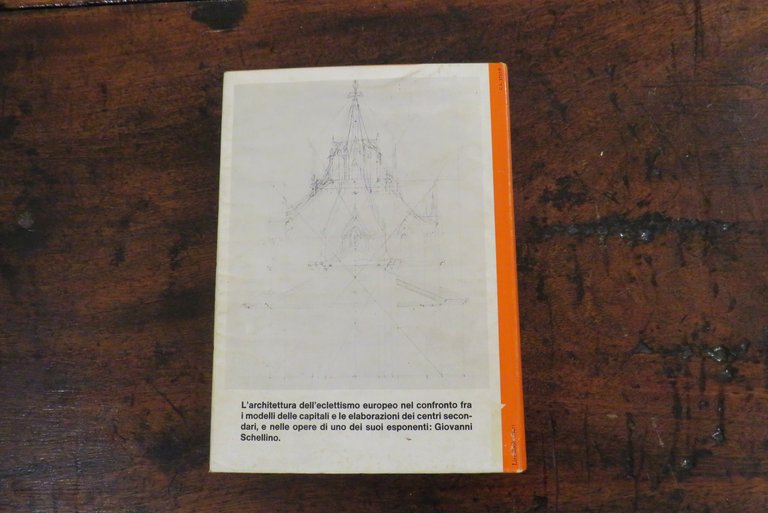 Architettura dell’eclettismo. Saggio su Giovanni Schellino.