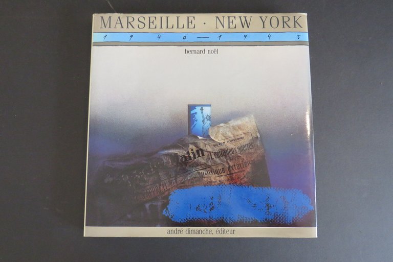 Marseille - New York 1940-1945 Une Liaison surréaliste - A … | Immagine Gallery 1