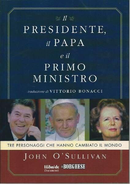 IL PRESIDENTE, IL PAPA E IL PRIMO MINISTRO