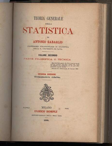 TEORIA GENERALE DELLA STATISTICA-PARTE STORICA-PARTE FILOSOFICA E TECNICA 2 voll. …