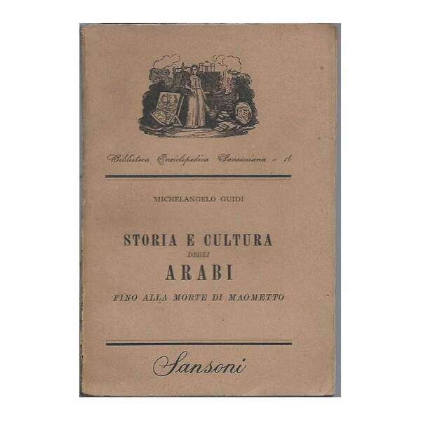 STORIA E CULTURA DEGLI ARABI - Fino alla morte di …