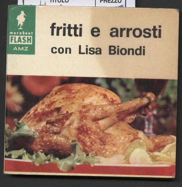 FRITTI E ARROSTI con Lisa Biondi