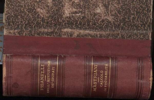 DELL'ISTITUZIONE DE' GIURATI(1868)/NOTOMIA MORALE ossia calcolo di probabilita(1871) | Immagine Gallery 5