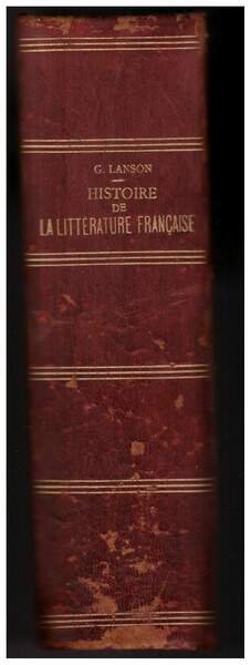 HISTOIRE DE LA LITTERATURE FRANCAISE douzieme édition revue (1912)