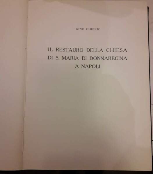 IL RESTAURO DELLA CHIESA DI S.MARIA DONNAREGINA A NAPOLI