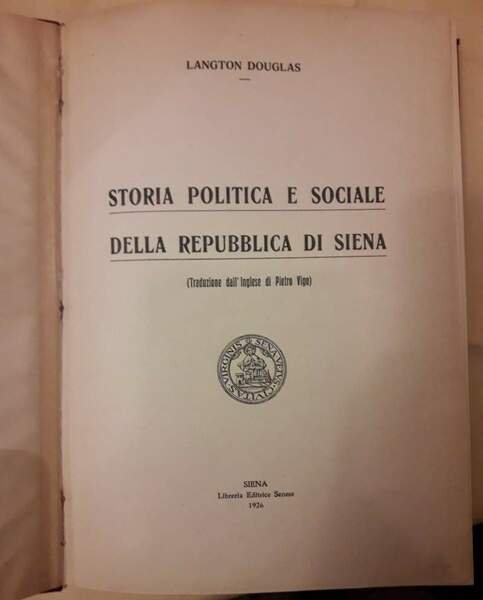 STORIA POLITICA E SOCIALE DELLA REPUBBLICA DI SIENA(1926)