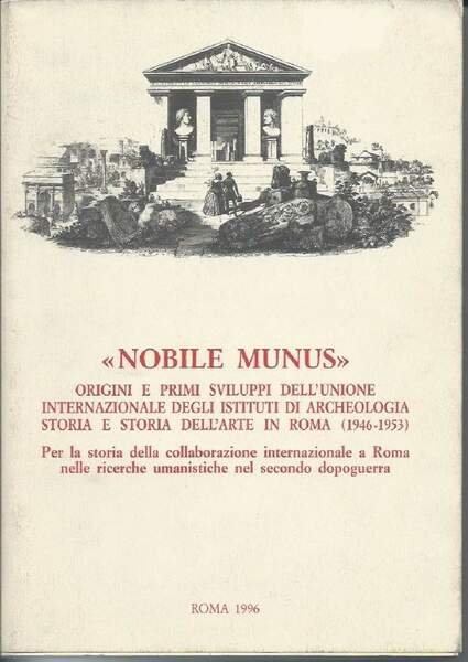 NOBILE MUNUS - ORIGINI E PRIMI SVILUPPI DELL'UNIONE INTERNAZIONALE DEGLI …