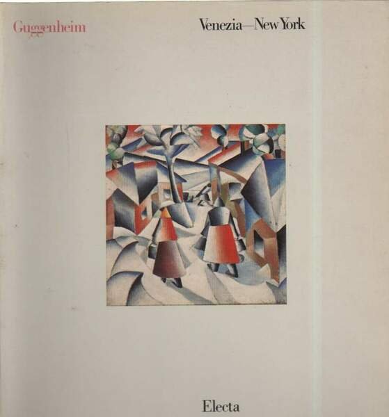 GUGGENHEIM VENEZIA - NEW YORK (1982)