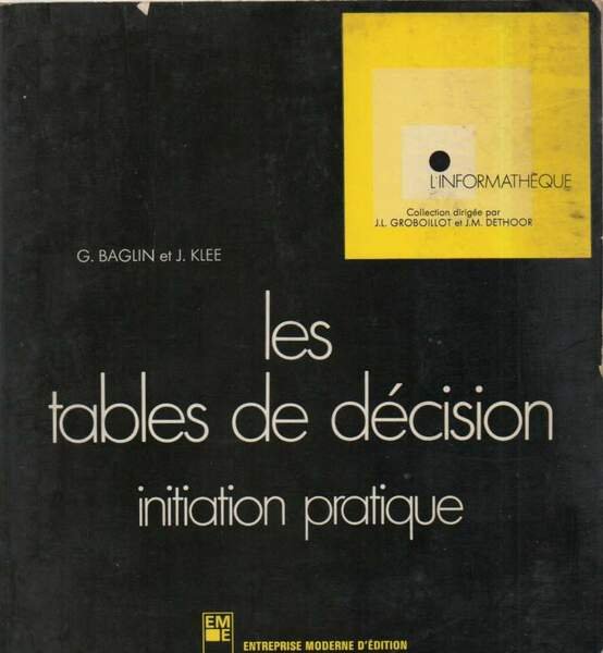 LES TABLES DE DECISION Initiation Pratique (1970)