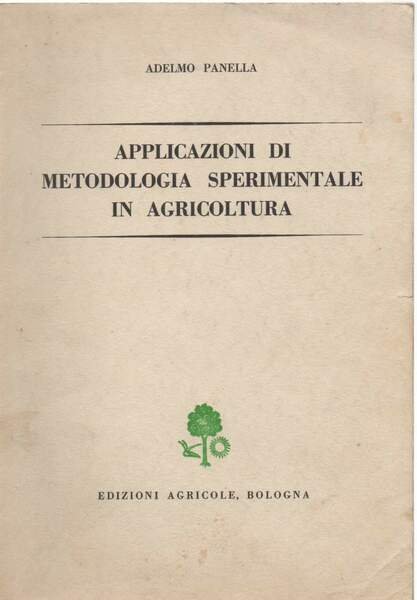 APPLICAZIONI DI METODOLOGIA SPERIMENTALE IN AGRICOLTURA ( 1959 )