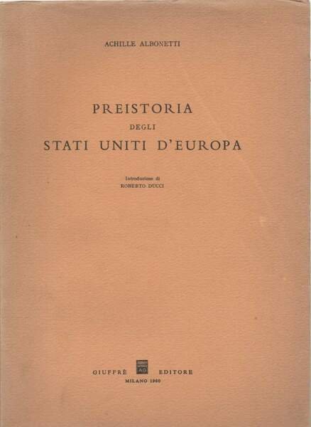 PREISTORIA DEGLI STATI UNITI D'EUROPA (1960)