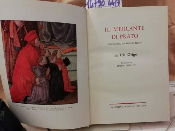 IL MERCANTE DI PRATO. Francesco di Marco Datini (1958)