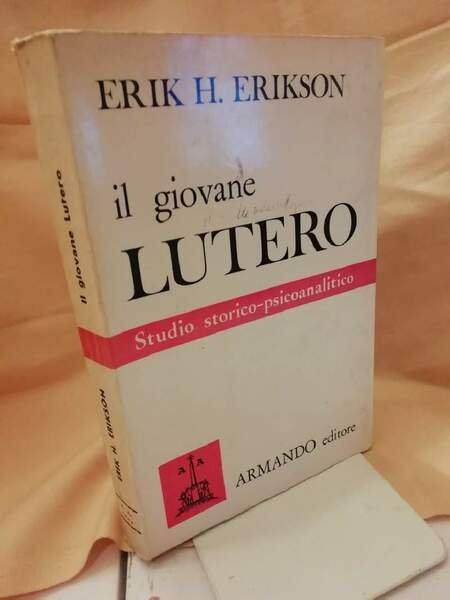 IL GIOVANE LUTERO. Studio storico-psicoanalitico (1967)