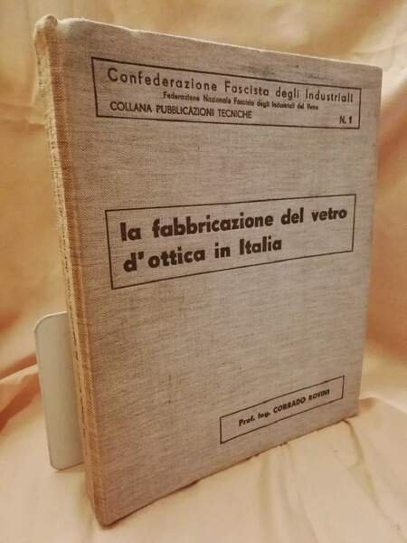 LA FABBRICAZIONE DEL VETRO D'OTTICA IN ITALIA(1937)