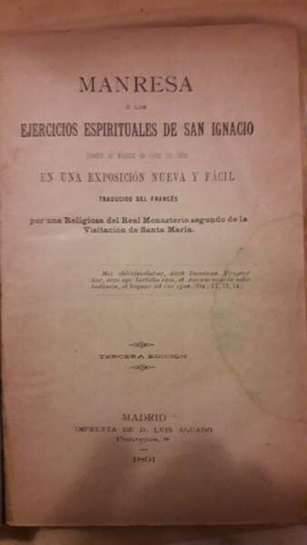 MANRESA O LOS EJECICIOS ESPIRITUALES DE SAN IGNACIO(1891)