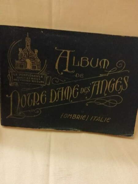 LES SANCTUAIRES FRANCISCAINS DE NOTRE DAME DES ANGES ET D'ASSISE(1913)