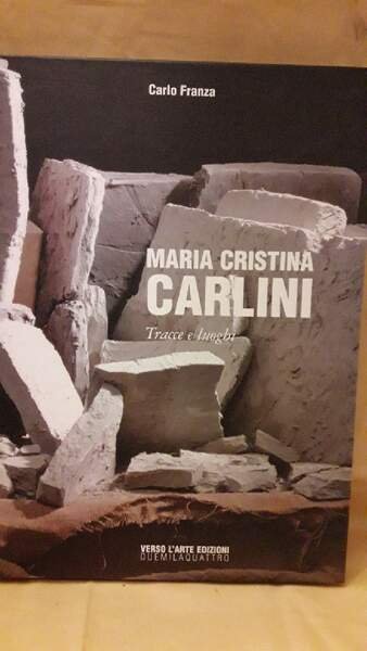 MARIA CRISTINA CARLINI-TRACCE E LUOGHI(2004)